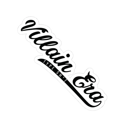 CLASSIC VILLAINOUS TYPE SH*T KISS CUT STICKER