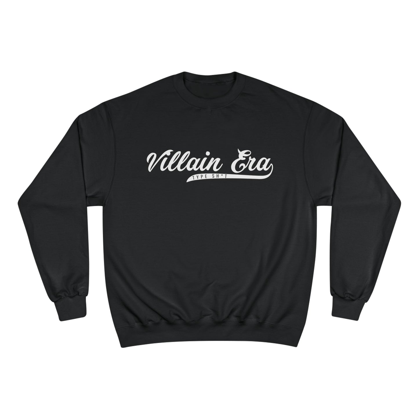 ORIGINAL SIGNATURE TYPE SH*T CHAMPION CREWNECK