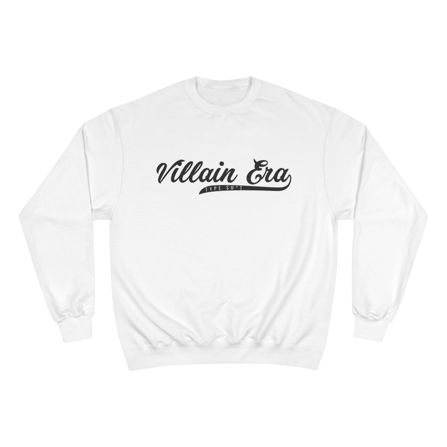 ORIGINAL SIGNATURE TYPE SH*T CHAMPION CREWNECK