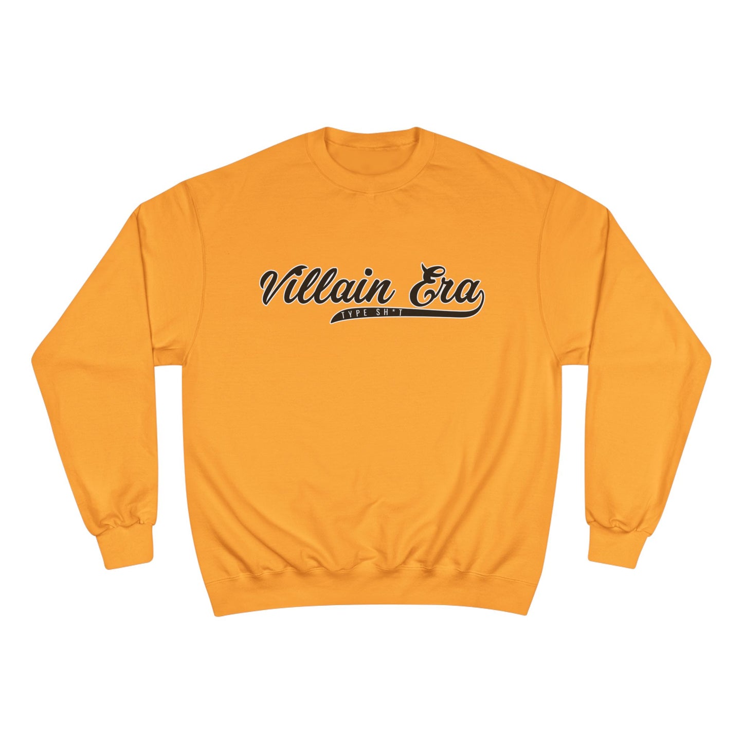ORIGINAL SIGNATURE TYPE SH*T CHAMPION CREWNECK