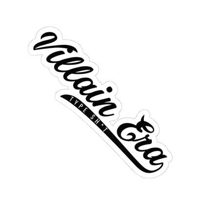 CLASSIC VILLAINOUS TYPE SH*T KISS CUT STICKER